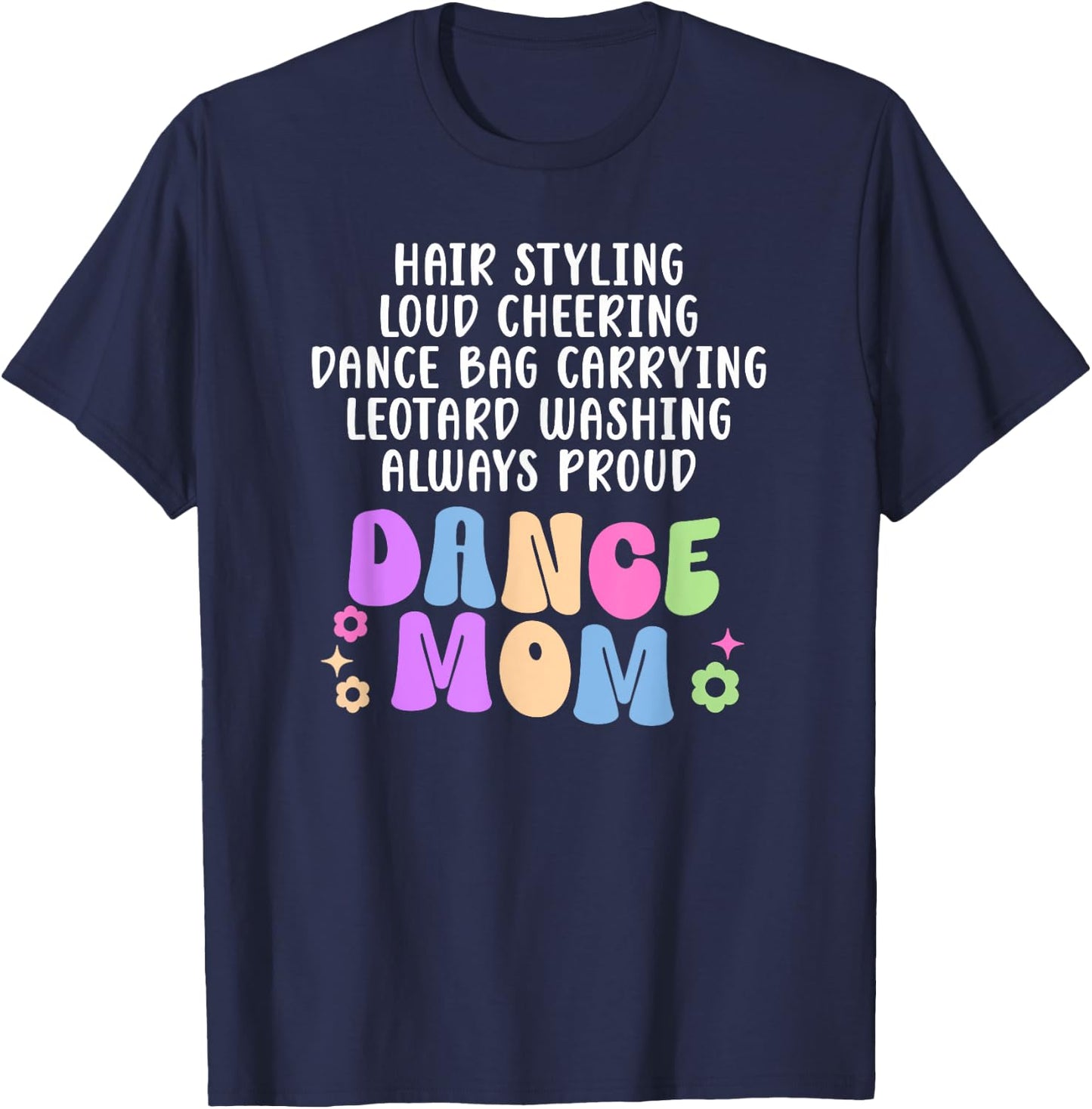 Dance Mom Definition Mom Of A Dancer Mama Dance Mother T-Shirt - T-Shirt | Navy