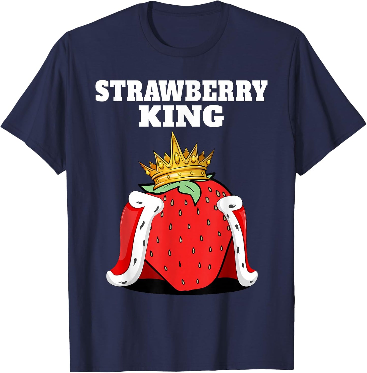 Strawberry King | Men's Strawberrys Lover Shirt Strawberries T-Shirt - T-Shirt | Navy
