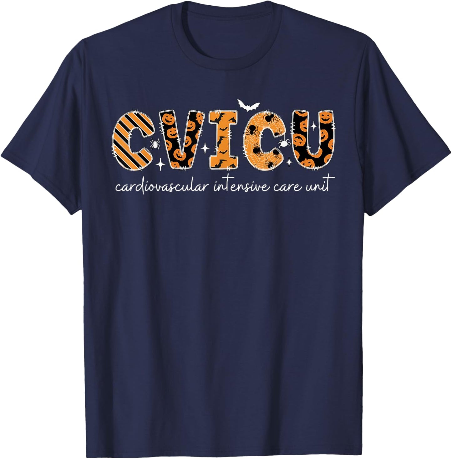 CVICU Nurse Halloween Cardiovascular Intensive Care Unit T-Shirt - T-Shirt | Navy
