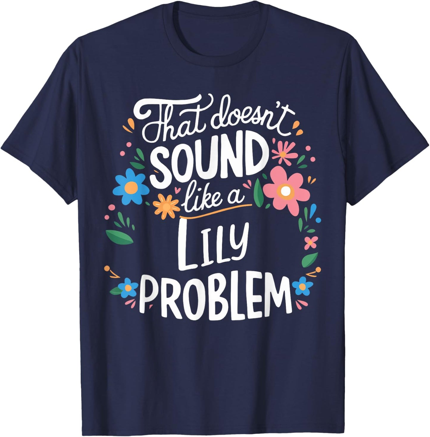 Lily Personalized Cute Flower Girls Lily Name T-Shirt - T-Shirt | Navy
