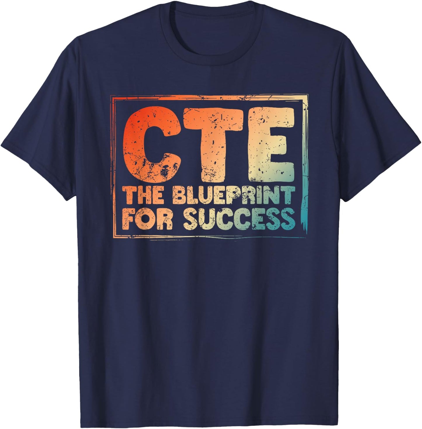 CTE Teacher Middle School High School Teach Career Men Women T-Shirt - T-Shirt | Navy