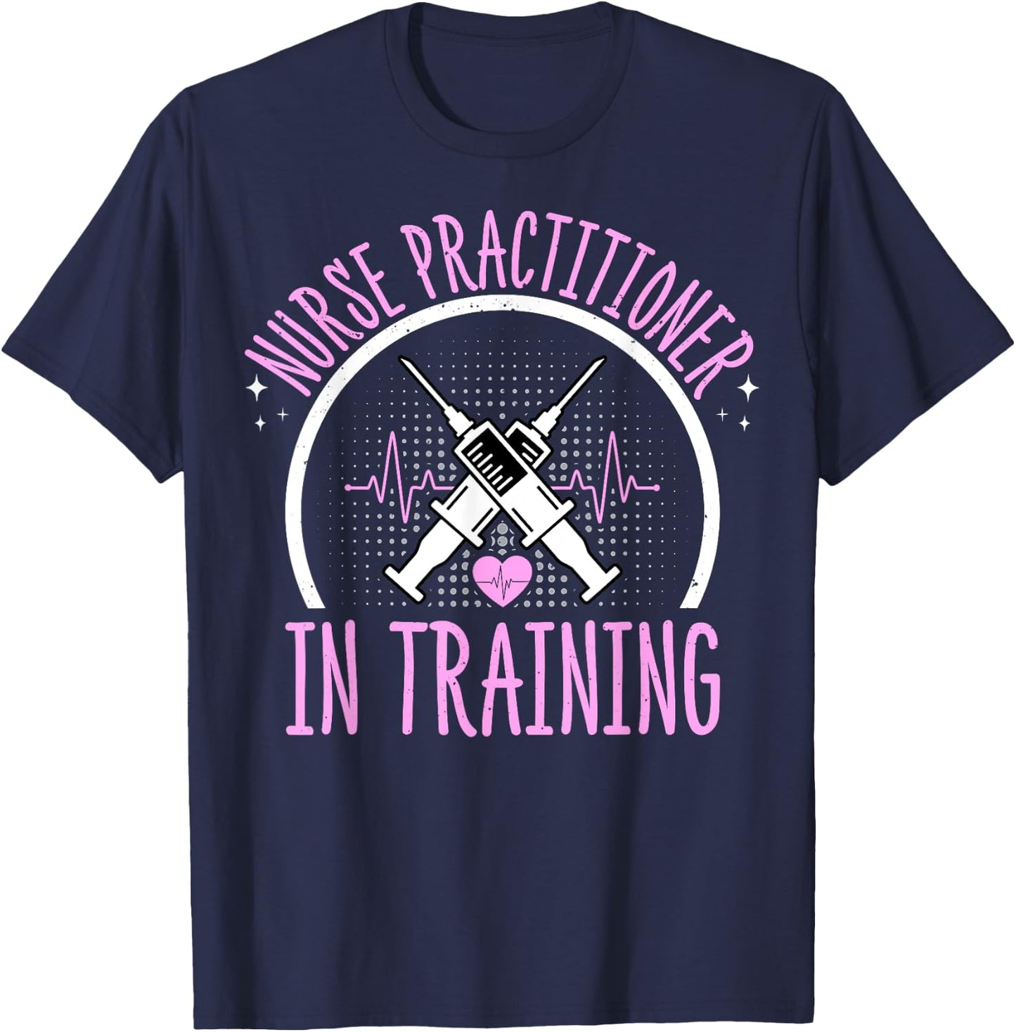 Future NP Nursing Student - Nurse Practitioner in Training T-Shirt - T-Shirt | Navy