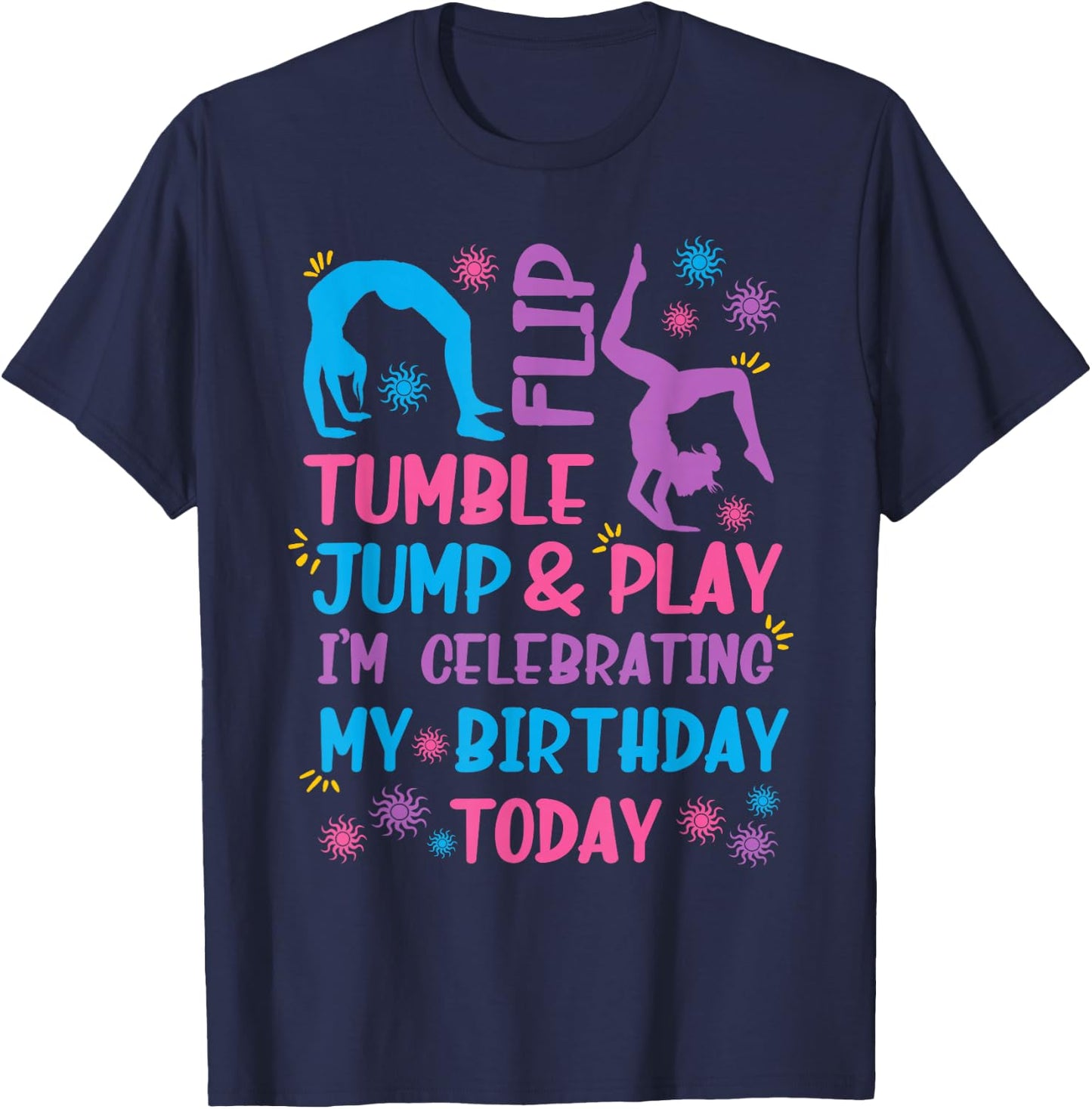 Funny Girls Gymnastics Birthday Themed Party Gift Women Kids Small T-Shirt - T-Shirt | Navy
