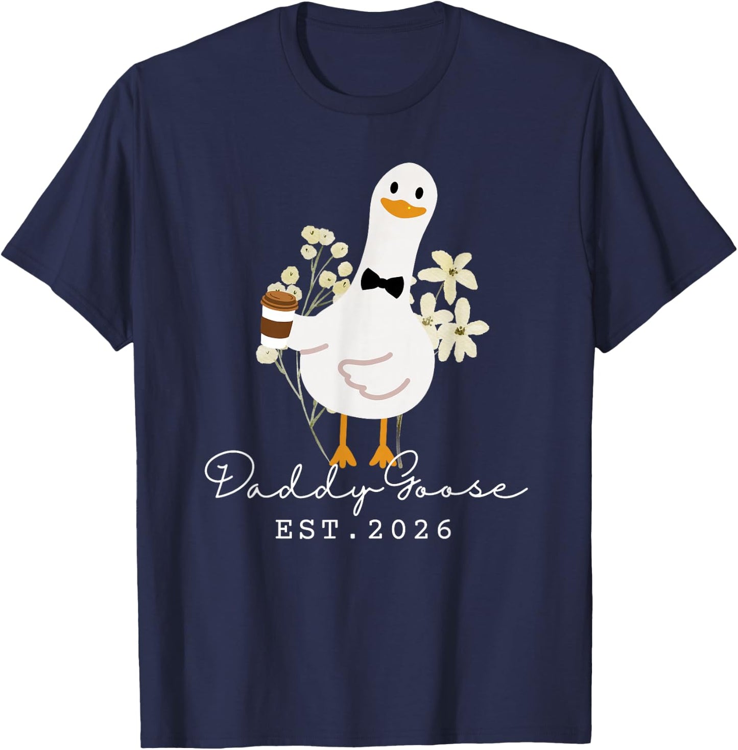 Daddy Goose EST 2026 Funny New Silly Goose Dad T-Shirt - T-Shirt | Navy