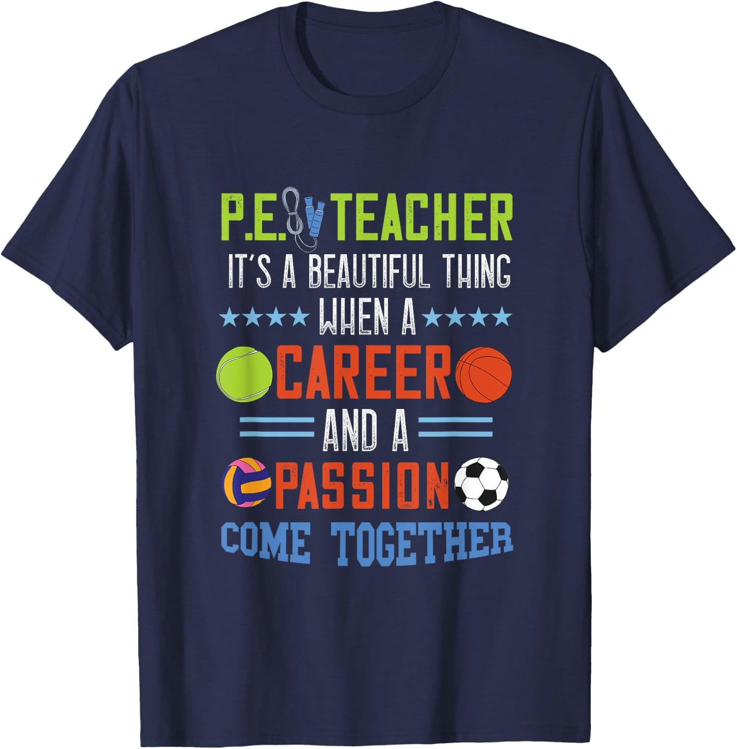 PE Teacher Beautiful Thing School P.E. Teacher Gym Teacher Men Women T-Shirt - T-Shirt | Navy