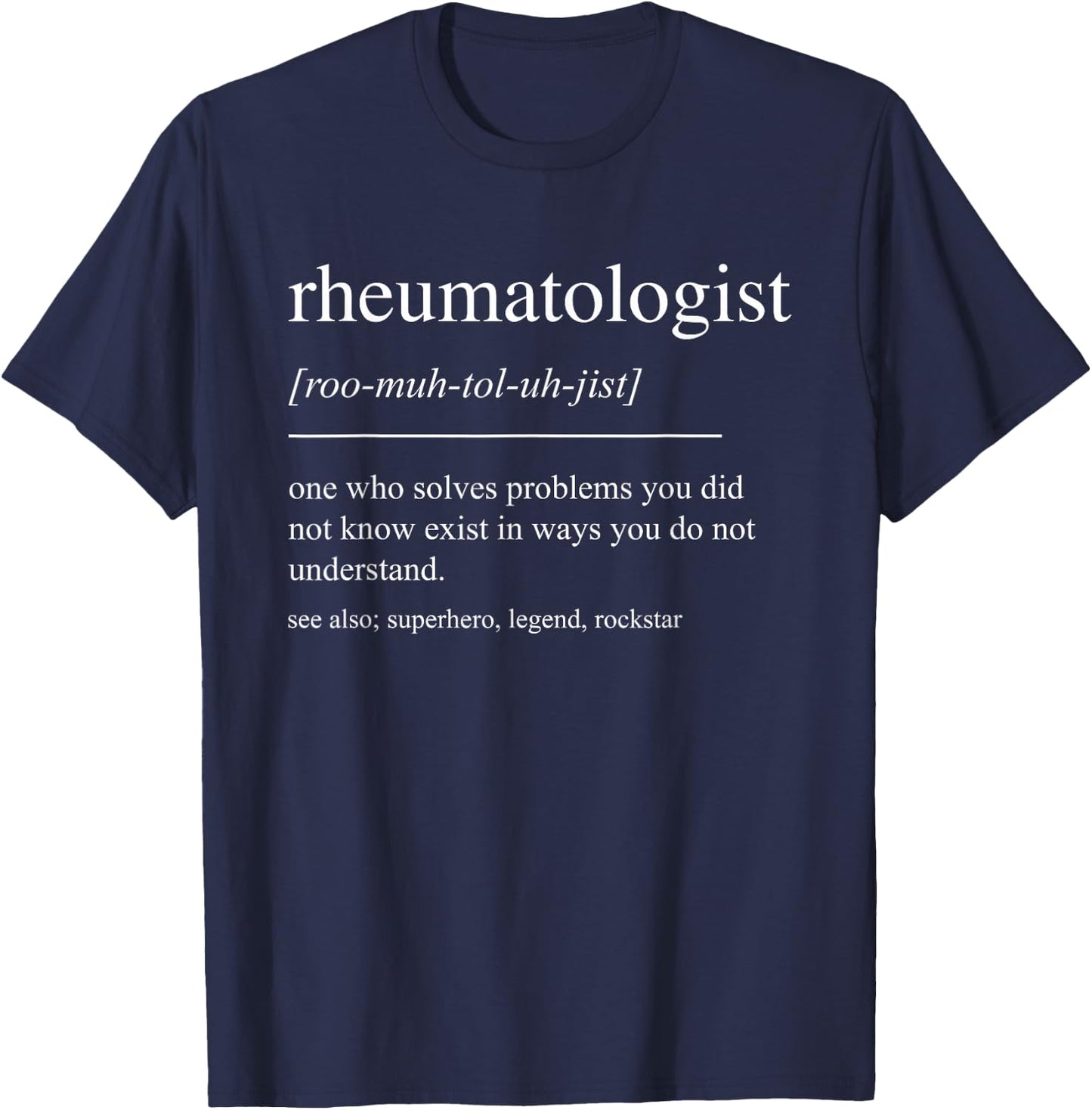 Funny Rheumatologist Definition Rheumatology Graduation T-Shirt - T-Shirt | Navy