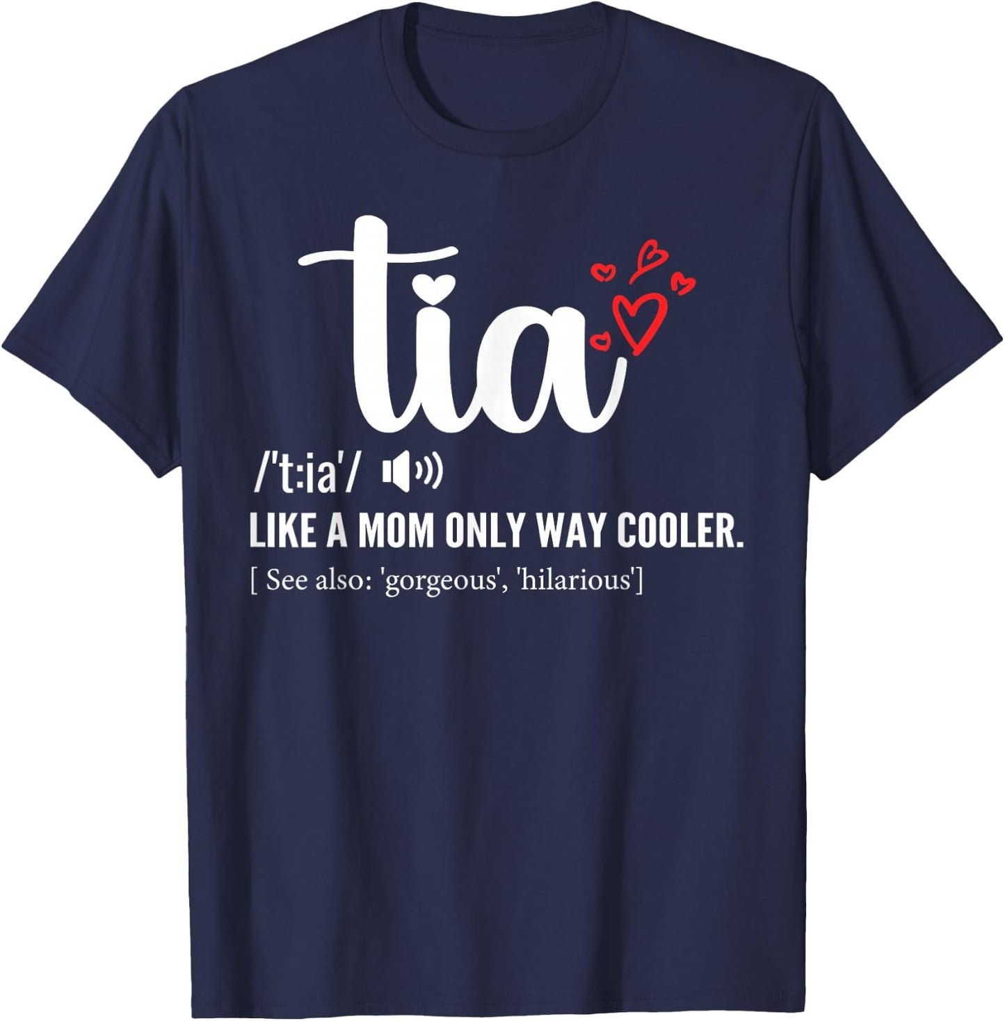 Tia Like a Mom Only Cooler Aunt Auntie Mothers Day T-Shirt - T-Shirt | Navy