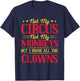 Not My Circus Not My Monkeys But I Know All The Clowns T-Shirt - T-Shirt | Navy