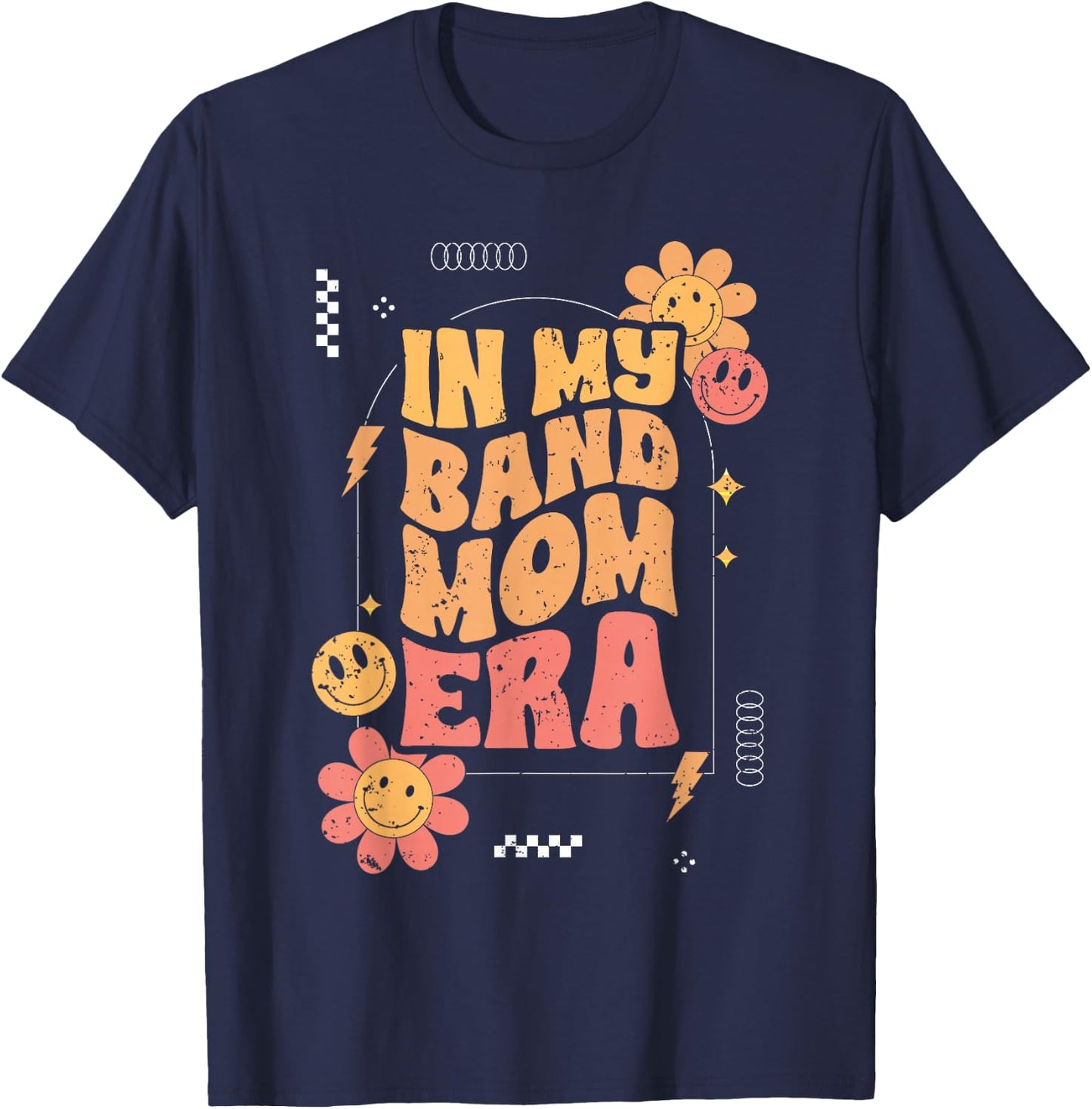 Groovy In My Band Mom Era For A Marching Band Member Parent T-Shirt - T-Shirt | Navy