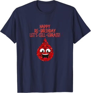 Stem Cell Transplant Re-birthday Cancer Survivor Tops & Gear T-Shirt - T-Shirt | Navy