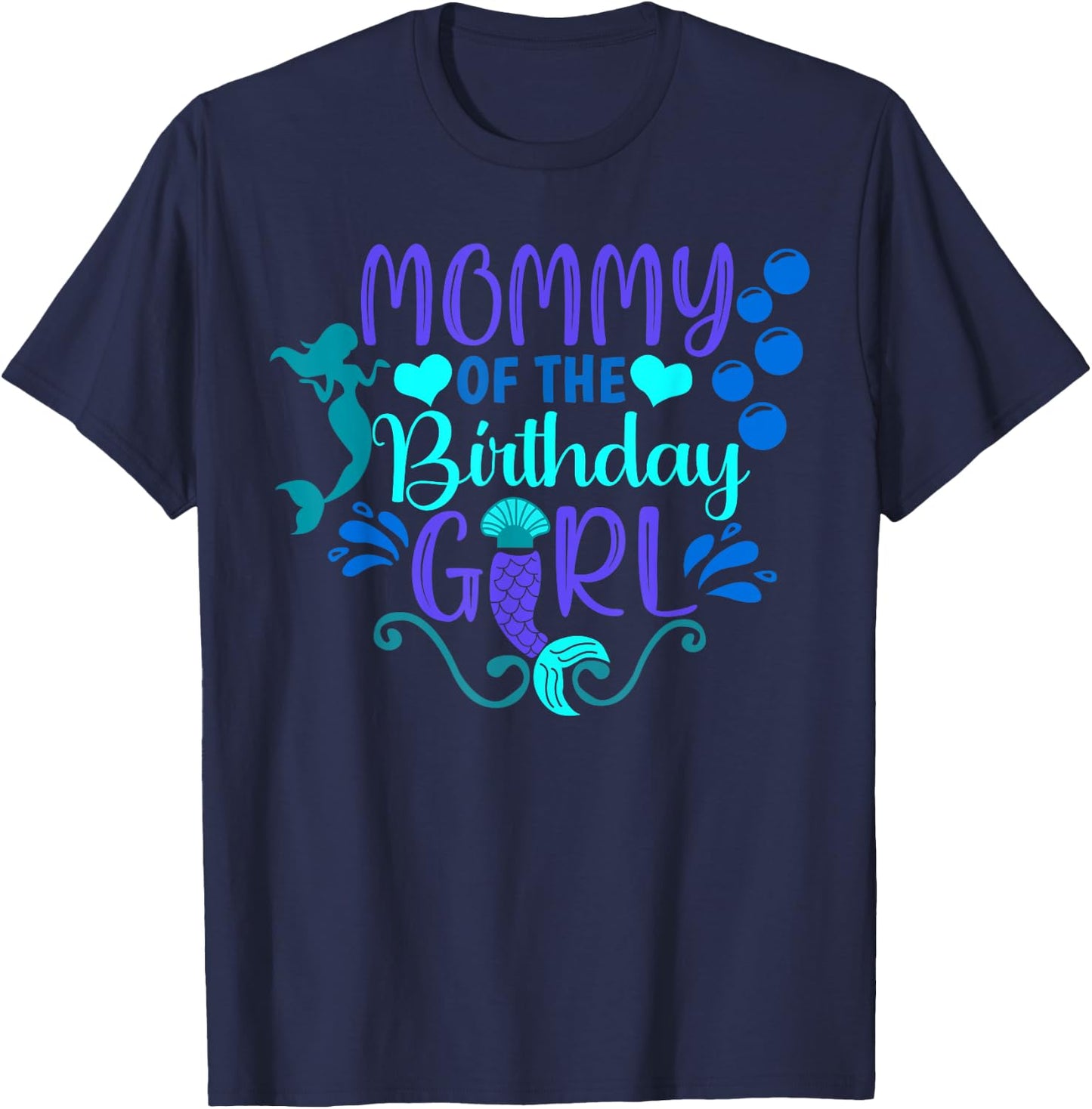 Mommy Of The Birthday Mermaid Girl Bday Party Squad Family T-Shirt - T-Shirt | Navy