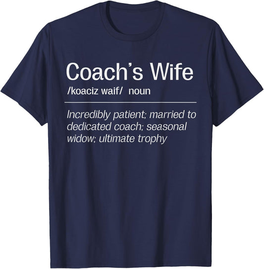 Football Coach's Wife Definition Football Coach Wife T-Shirt - T-Shirt | Navy