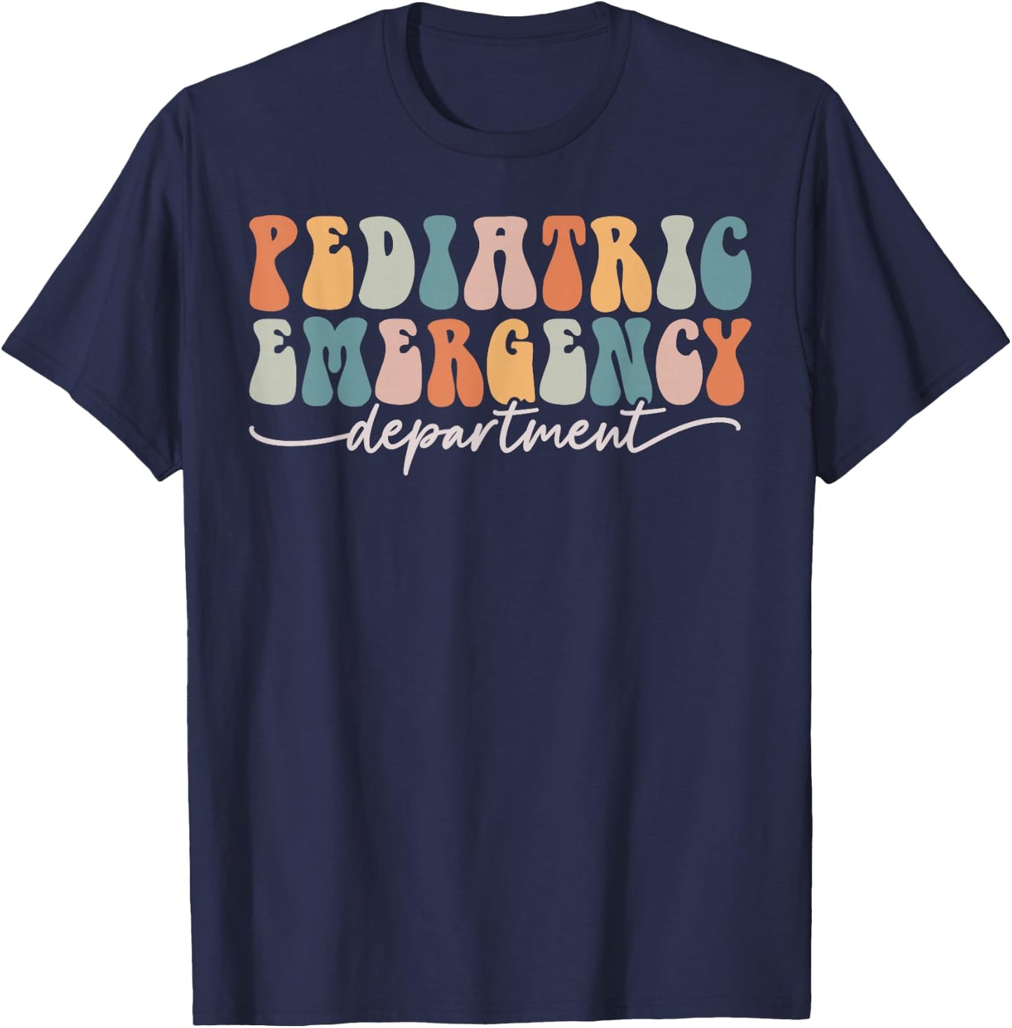 Pediatric Emergency Department - Pediatric ER Nurse & Doctor T-Shirt - T-Shirt | Navy