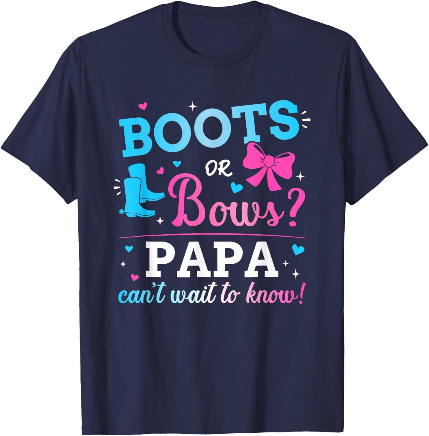 Gender reveal boots or bows papa matching baby party T-Shirt - T-Shirt | Navy