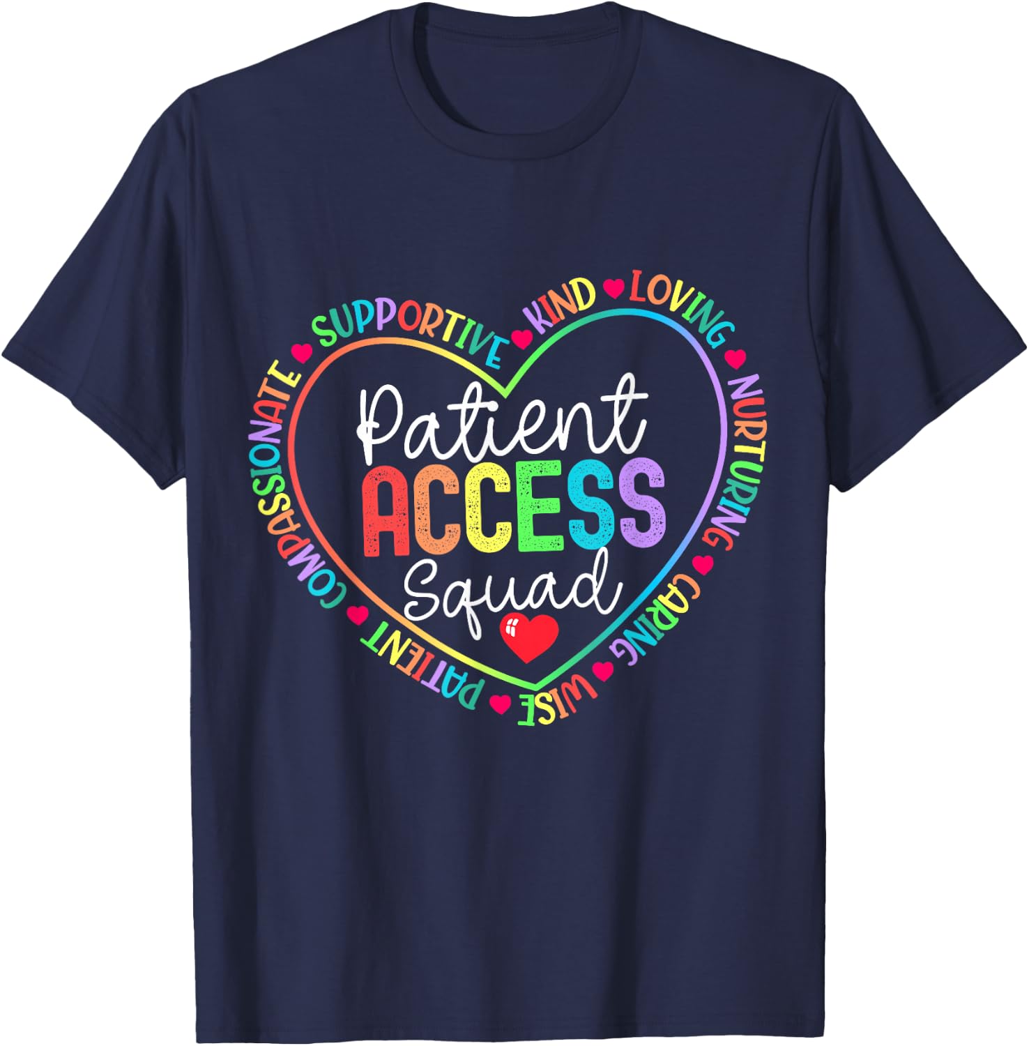 Patient Access Squad Specialist Rainbow Appreciation T-Shirt - T-Shirt | Navy