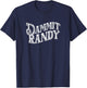 Dammit Randy - Quote T-Shirt - T-Shirt | Navy