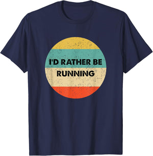 Runner Shirt | I'd Rather Be Running T-Shirt - T-Shirt | Navy