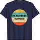 Runner Shirt | I'd Rather Be Running T-Shirt - T-Shirt | Navy