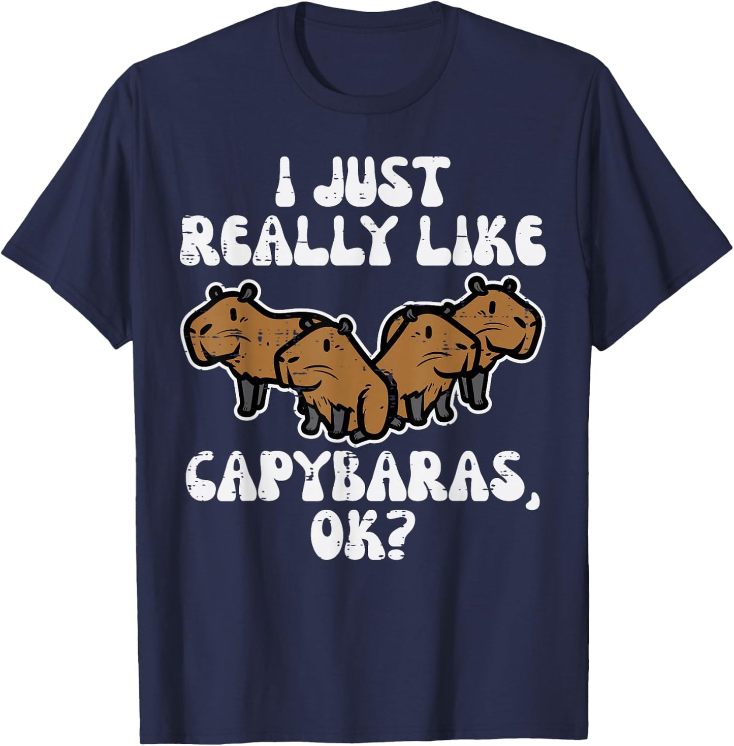 Just Really Like Capybaras Ok Capy Women Girls Kid Youth Men T-Shirt - T-Shirt | Navy