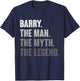 Barry The Man The Myth The Legend Funny Gift Barry T-Shirt - T-Shirt | Navy