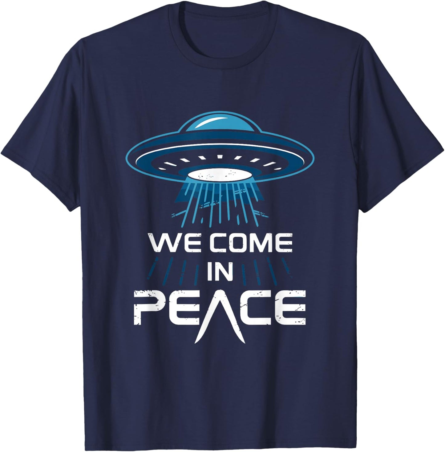 Alien Encounter for Space Enthusiasts We Come in Peace T-Shirt - T-Shirt | Navy