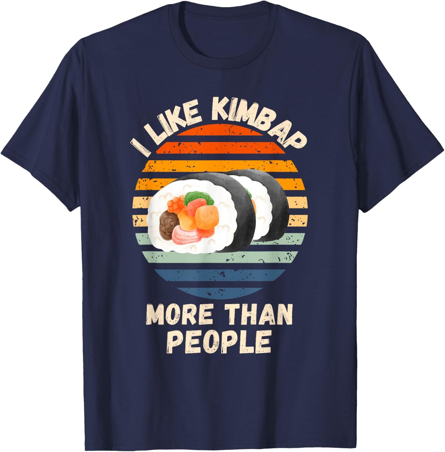 Vintage I Like Kimbap More Than People Retro Kimbap Lover T-Shirt - T-Shirt | Navy