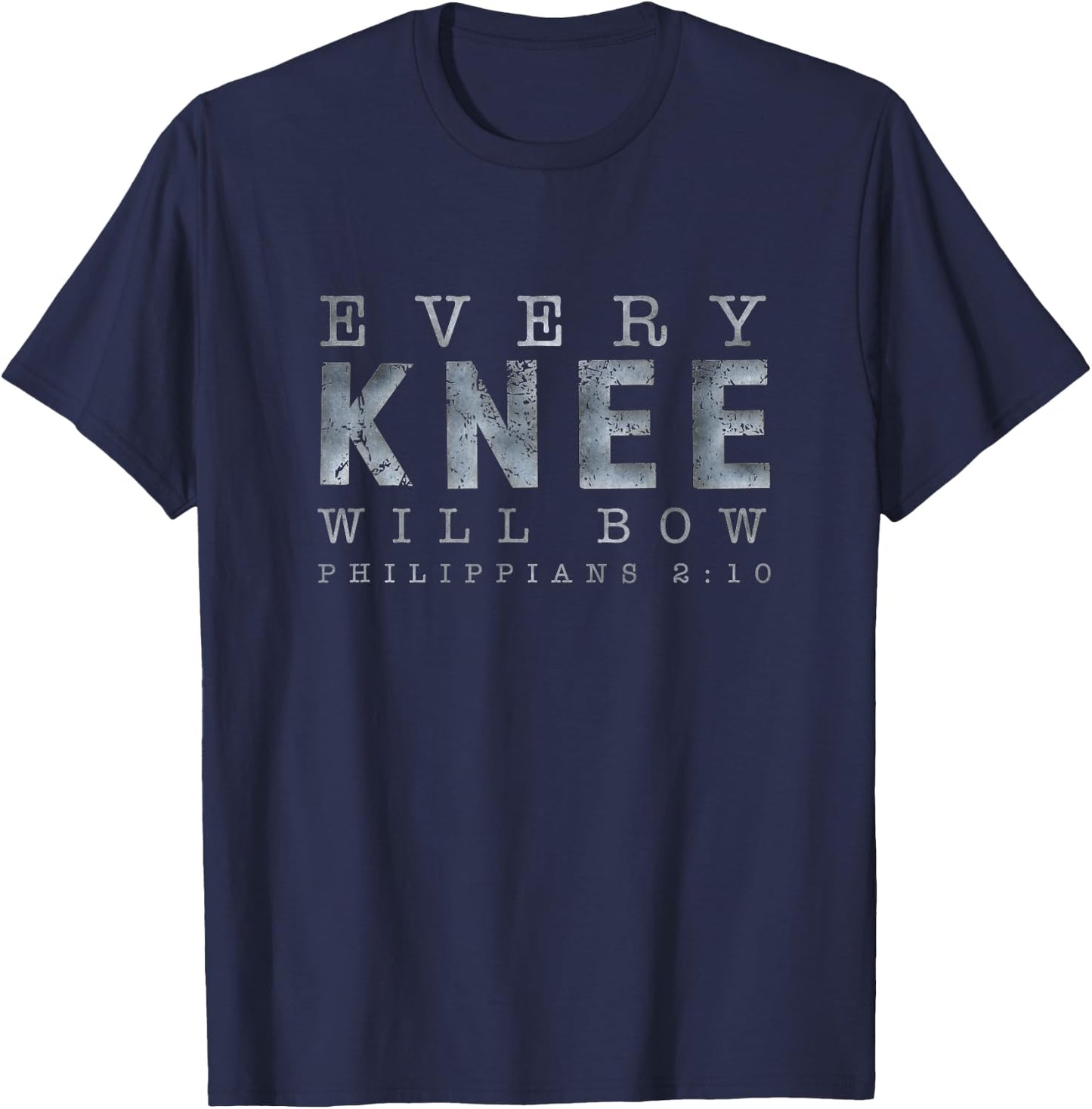 Philippians 2:1 Every Knee Will Bow Shirts T-Shirt - T-Shirt | Navy