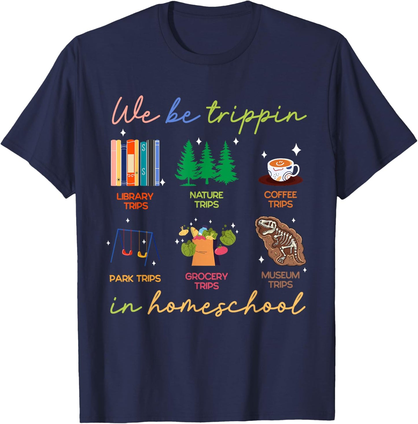 Jamaica Summer Vacation Trip Gifts We Be Trippin In Homeschool Homeschooling Gift Mother T-Shirt - T-Shirt | Navy
