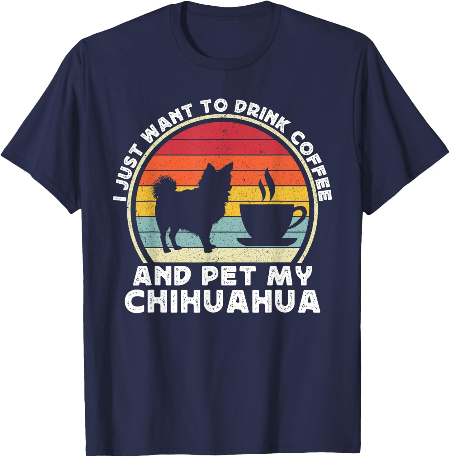 Coffee And Chihuahua Funny Long Haired Hair Chiwawa Dog Mom T-Shirt - T-Shirt | Navy