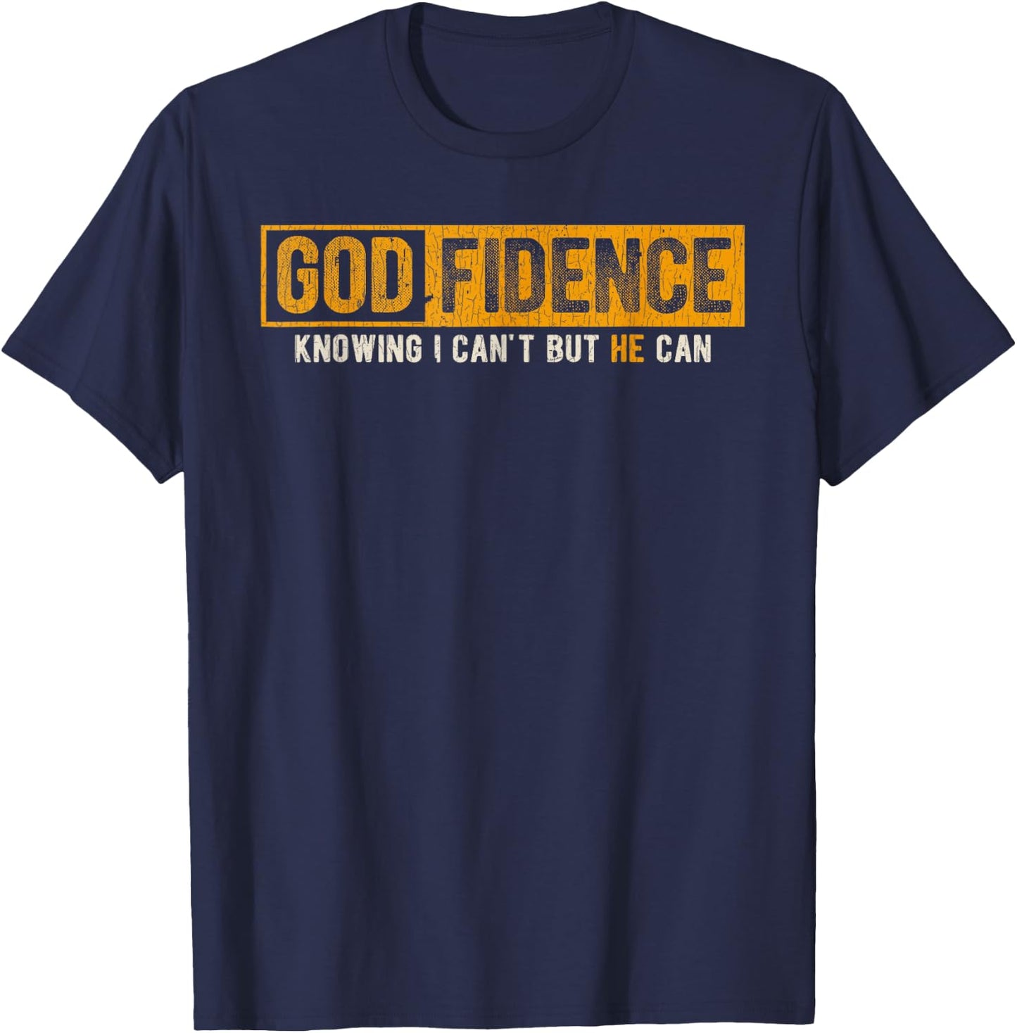 Vintage Retro Knowing I Can't But He Can Christian Religious T-Shirt - T-Shirt | Navy