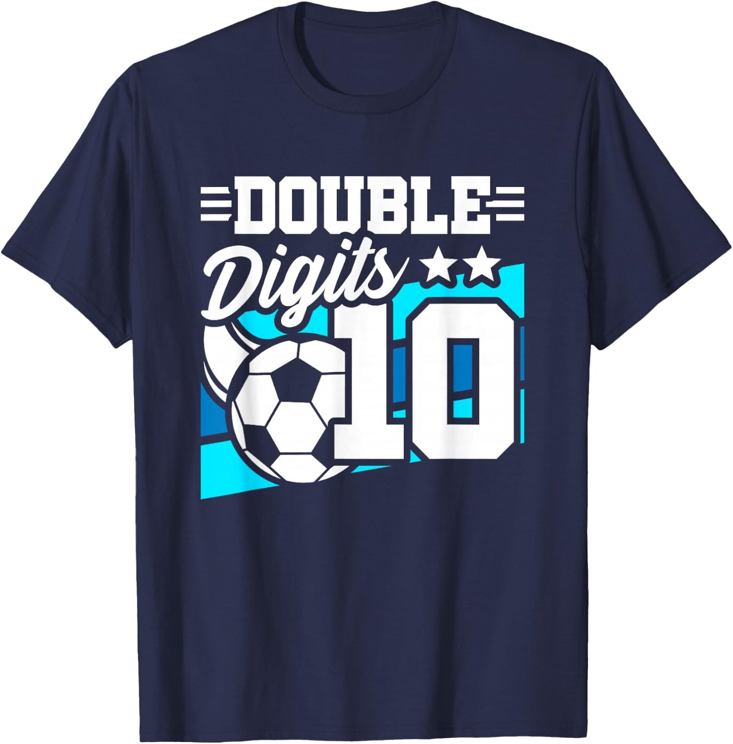 Soccer Boy Birthday 10 Year Old Double Digits 10th Birthday T-Shirt - T-Shirt | Navy