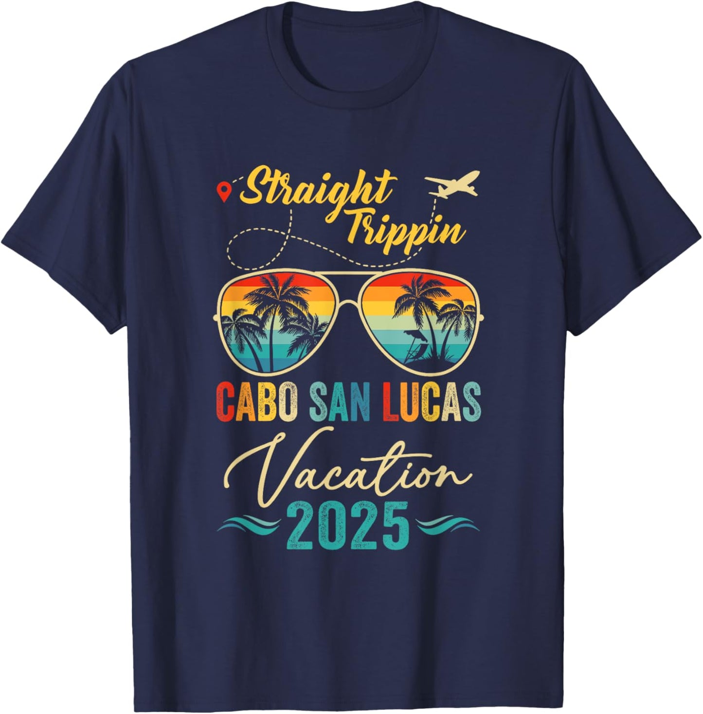Straight Trippin Cabo San Lucas 2025 Family Summer Vacation T-Shirt - T-Shirt | Navy