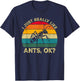 I Just Really Like Ants, OK? Funny Ant Retro T-Shirt - T-Shirt | Navy