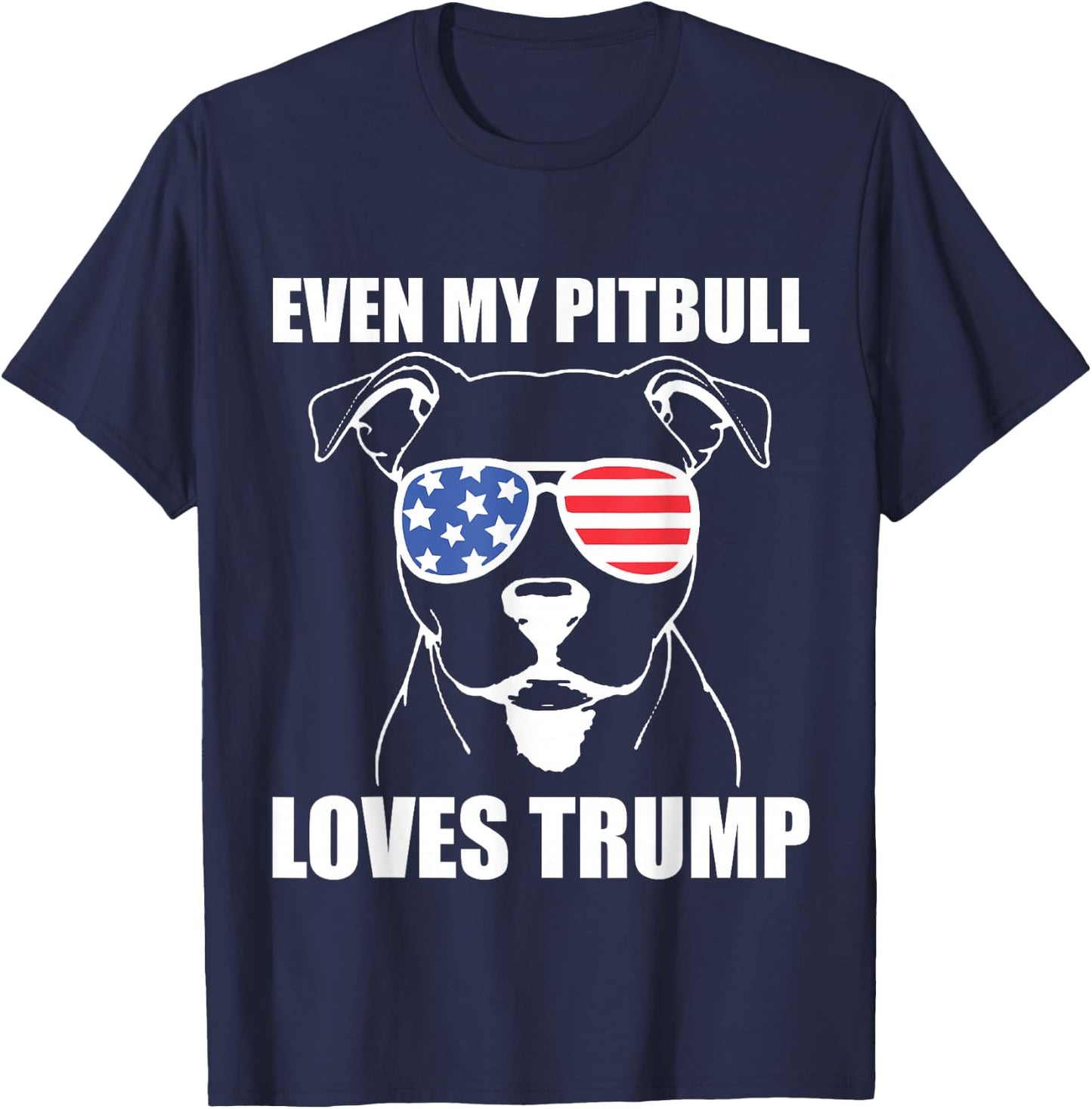 Even My Pitbull Loves Trump T-Shirt - T-Shirt | Navy