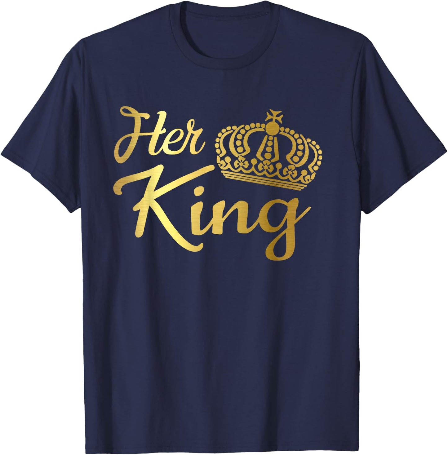 King Queen Wife Husband Boyfriend Girlfriend Matching Couple T-Shirt - T-Shirt | Navy
