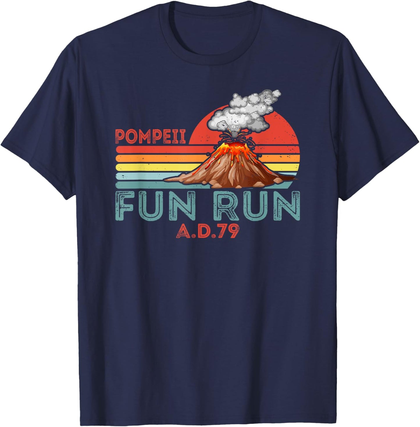 Pompeii Fun Run Marathon Geography Volcanologist Volcanology T-Shirt - T-Shirt | Navy