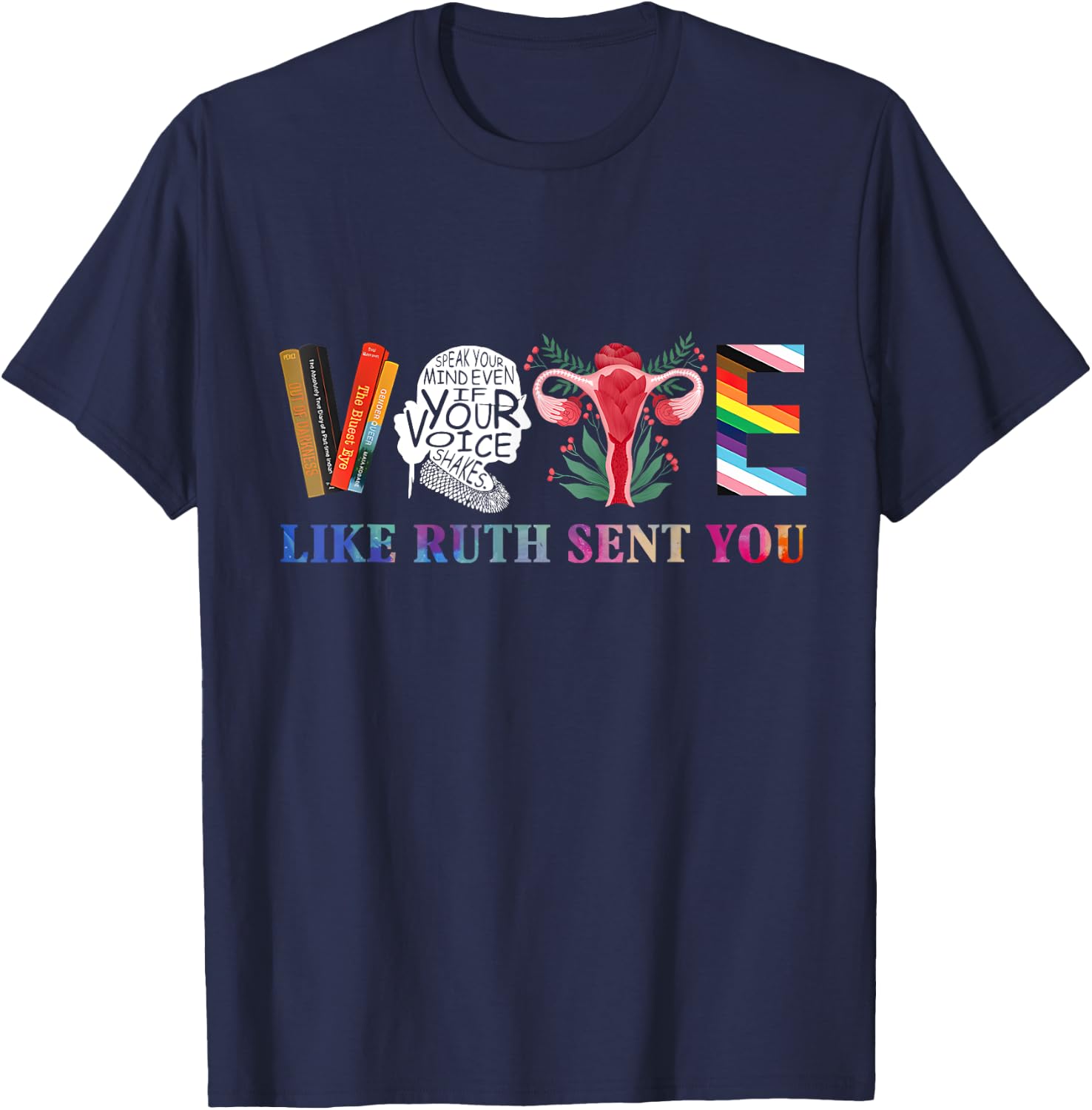 Vote Like Ruth Sent You T-Shirt - T-Shirt | Navy