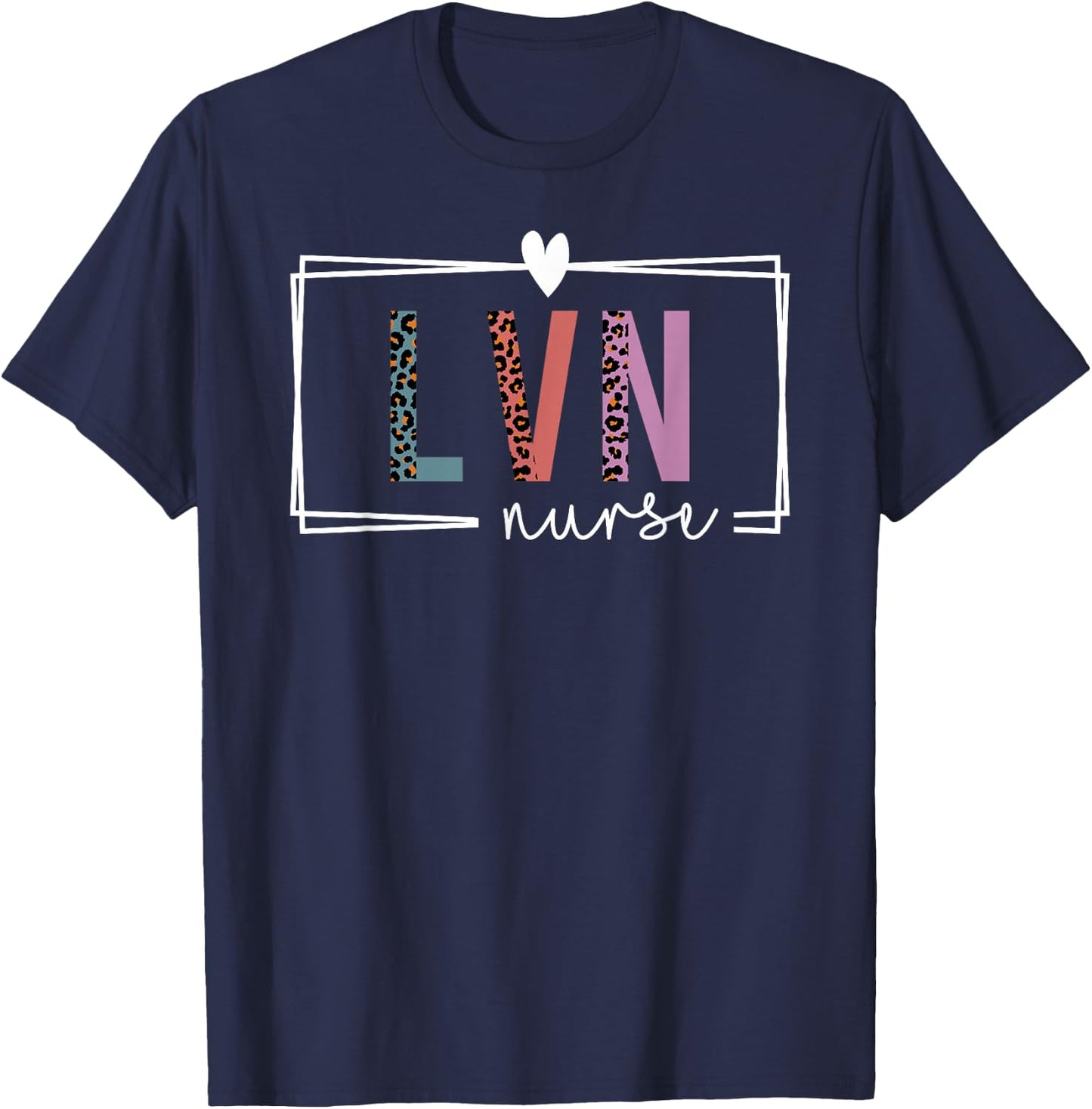 LVN Nurse Licensed Vocational Nurse Nurses Day T-Shirt - T-Shirt | Navy