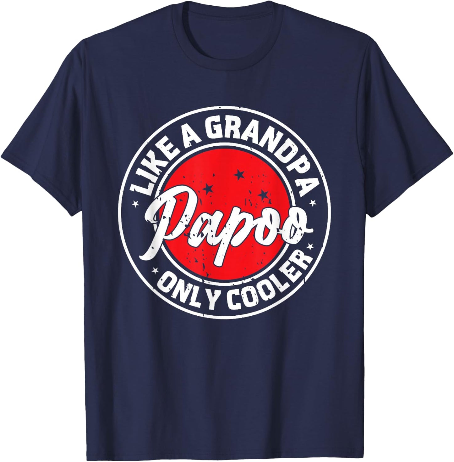Papoo Like A Grandpa Only Cooler Retro Men Father's Day T-Shirt - T-Shirt | Navy