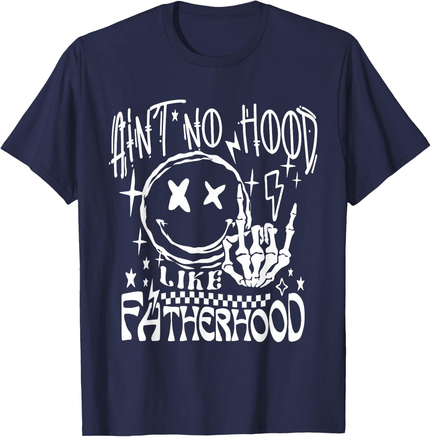 Aint No Hood Like Fatherhood New Dad Father's Day Dad Life T-Shirt - T-Shirt | Navy