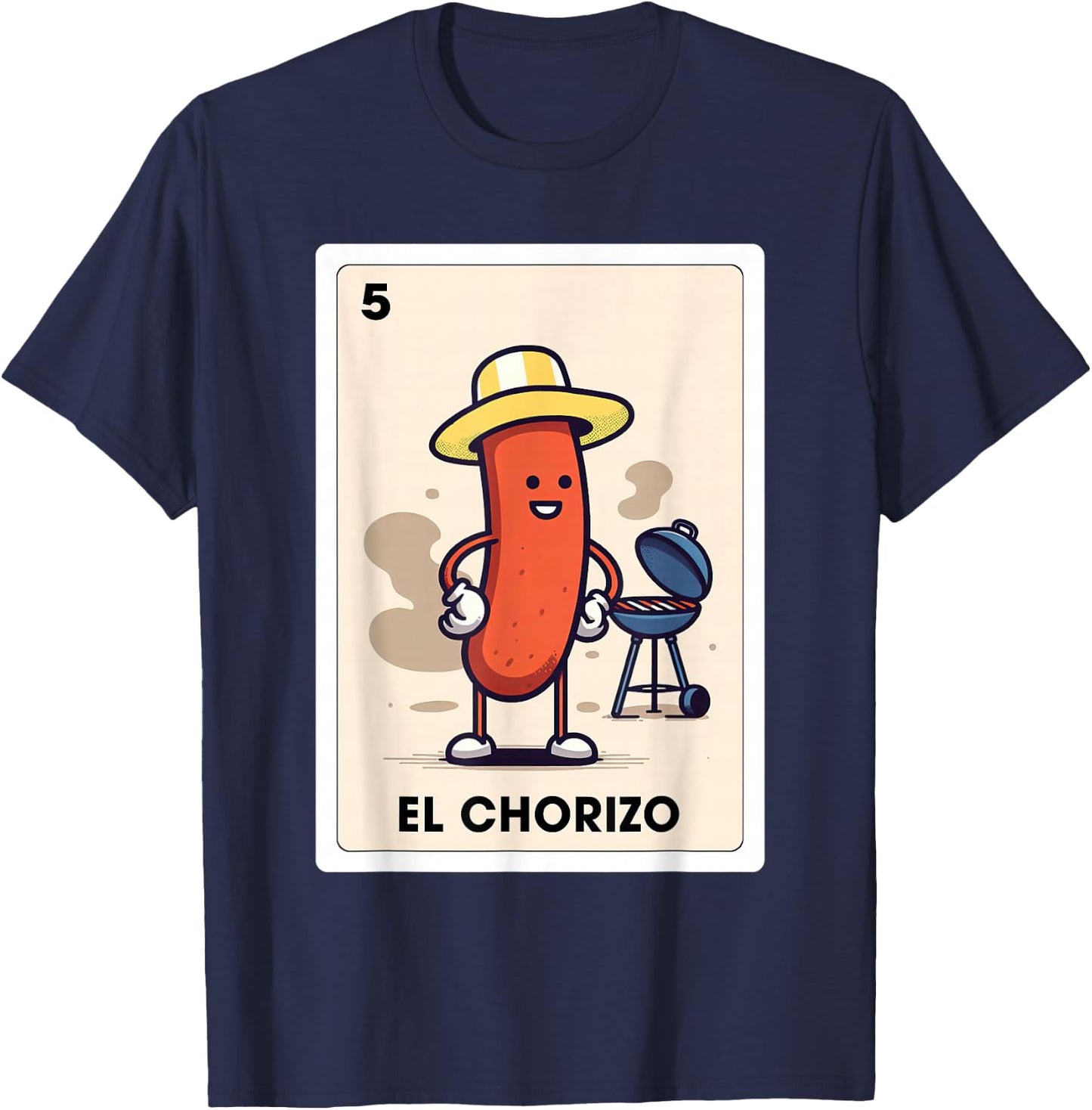 Mexicana Sausage Lover BBQ El Chorizo Mexican Bingo Card T-Shirt - T-Shirt | Navy