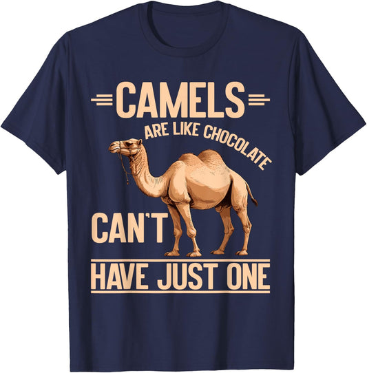 Camels Are Like Chocolate Can’t Have Just One Camel T-Shirt - T-Shirt | Navy