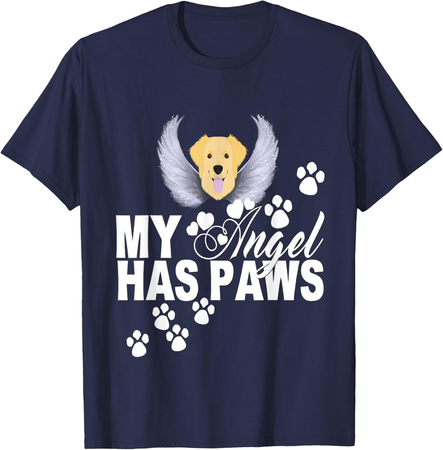 Golden Retriever Dog Gift My Angel Has Paws Love Memorial Women Kids T-Shirt - T-Shirt | Navy