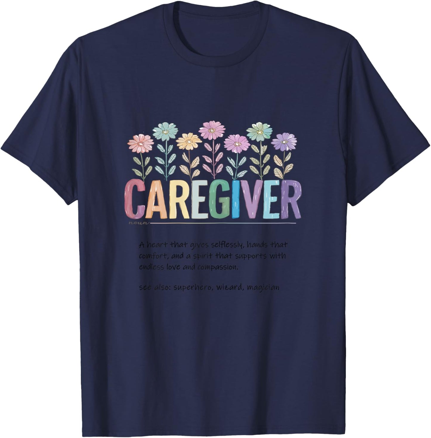 Caregiver Definition - Best Caretaker Hospice Caregiver's T-Shirt - T-Shirt | Navy