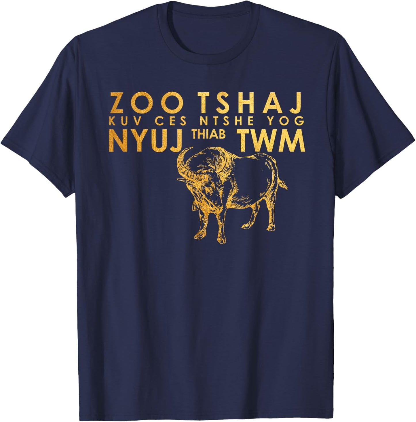 Hmong Handsome or Beautiful T Shirt Cow and Water Buffalo T-Shirt - T-Shirt | Navy