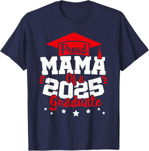 Mama of a 2025 Graduate Class Senior Graduation Grad 25 T-Shirt - T-Shirt | Navy