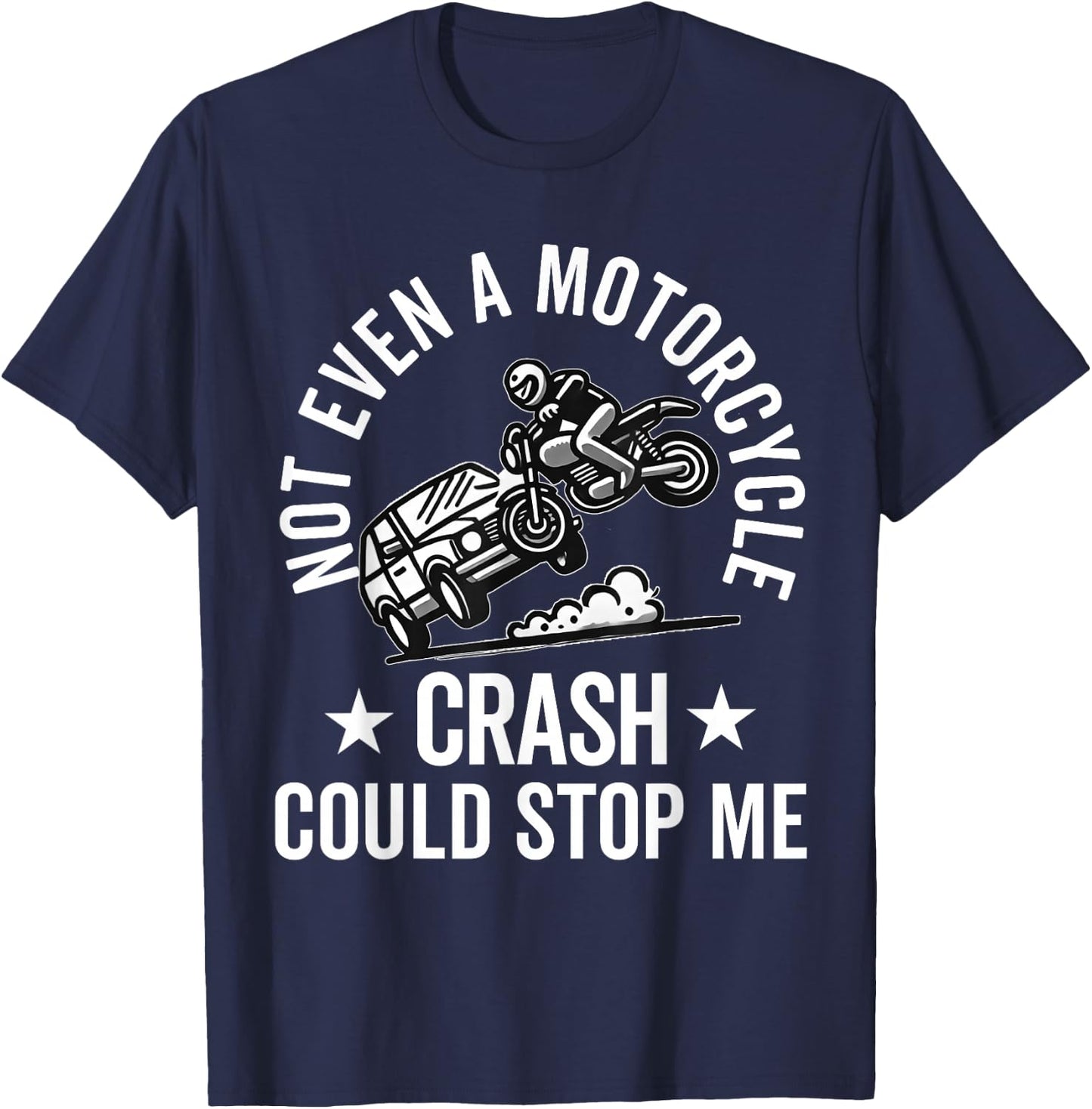 Motorcycle Accident Survivor Bike Crash Injury Recovery T-Shirt - T-Shirt | Navy