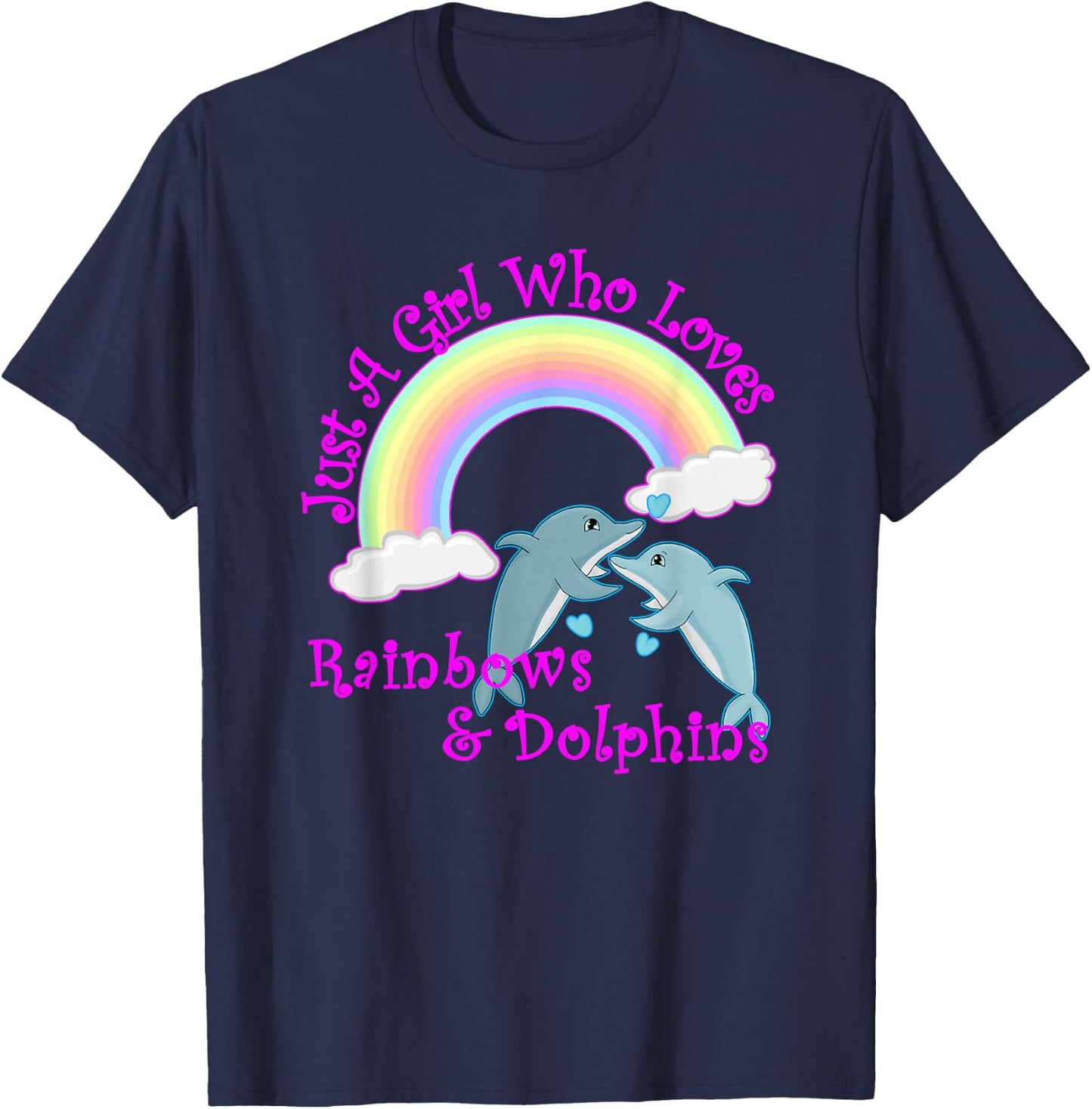 Girl Who Loves Rainbows & Dolphins T-Shirt - T-Shirt | Navy