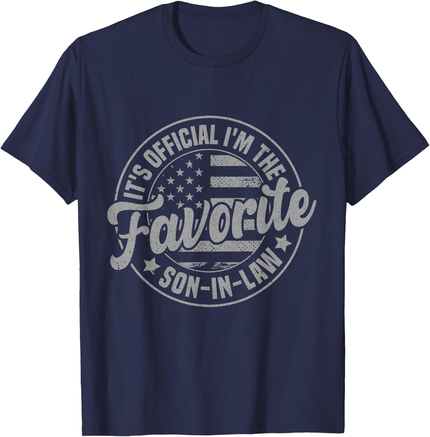 It's Official I'm The Favorite Son-In-Law Funny Fathers Day T-Shirt - T-Shirt | Navy