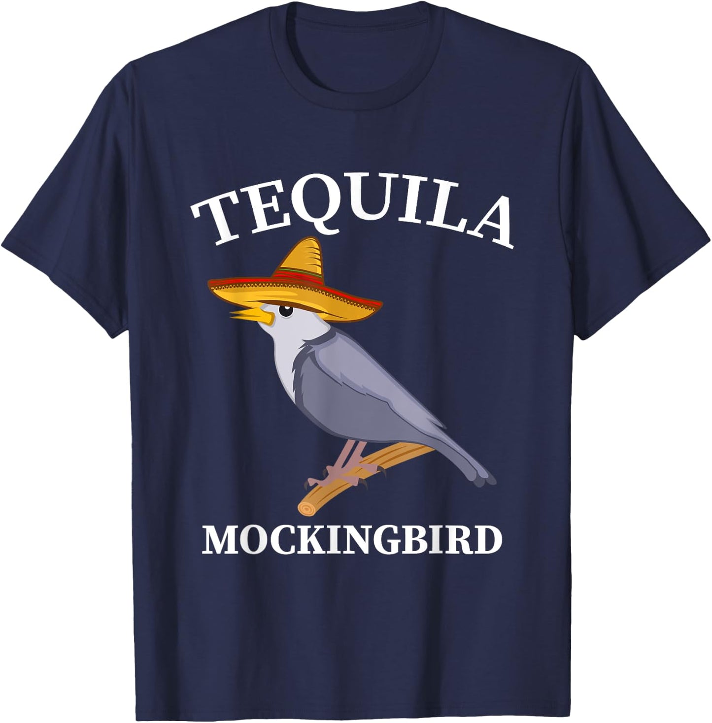 Tequila Mockingbird Drinker And Bird Lover T-Shirt - T-Shirt | Navy